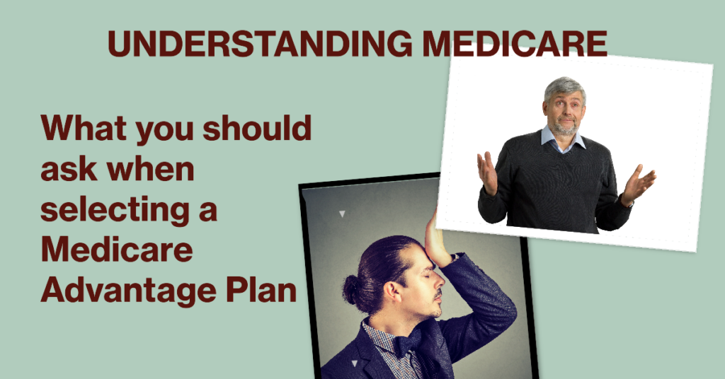 Understanding Medicare: What you should know when shopping for Advantage Plans